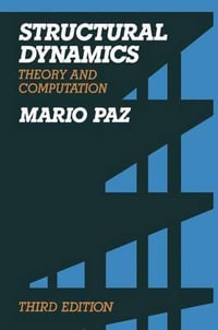 Structural Dynamics : Theory and Computation - Mario Paz