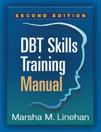 DBT Skills Training Manual : 2nd Edition - Marsha M. Linehan