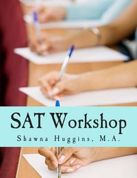 SAT Workshop : Learn. Play. Score. - Shawna Huggins