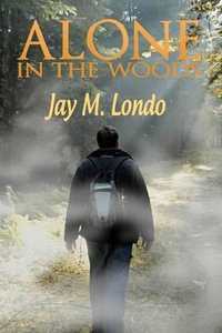 Alone in the woods - Mari Sullivan