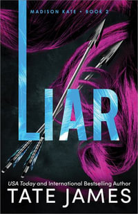 Liar : Madison Kate - Tate James