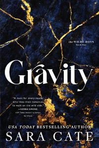 Gravity : Wilde Boys - Sara Cate