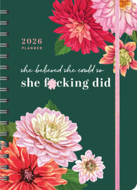 2026 She Believed She Could So She F*cking Did Planner : August 2025-December 2026 - Sourcebooks