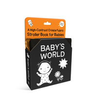 Baby's World : A High-Contrast Crinkle Fabric Stroller Book for Babies - duopress