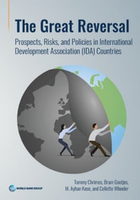 The Great Reversal : Prospects, Risks, and Policies in International Development Association (Ida) Countries - Tommy Chrimes