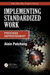 Implementing Standardized Work : Process Improvement - Alain Patchong
