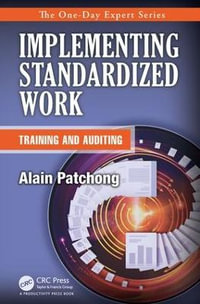 Implementing Standardized Work : Training and Auditing - Alain Patchong