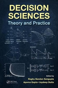 Decision Sciences : Theory and Practice - Aparna Gupta