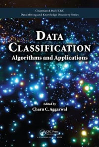 Data Classification : Algorithms and Applications - Charu C. Aggarwal