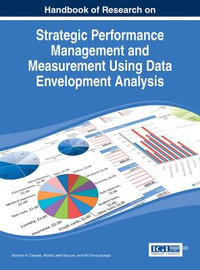 Handbook of Research on Strategic Performance Management and Measurement Using Data Envelopment Analysis : Advances in Logistics, Operations, and Management Science - Ibrahim H. Osman