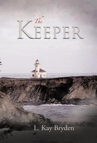 The Keeper - L. Kay Bryden