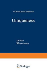 Uniqueness : The Human Pursuit of Difference - C. R. Snyder