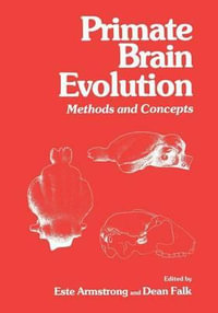 Primate Brain Evolution : Methods and Concepts - Este Armstrong
