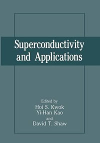 Superconductivity and Applications - Yi-Han Kao