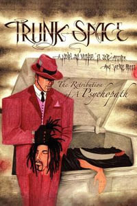 Trunk-Space : The Retribution of a Psychopath - Michael "El Jefe" Archer