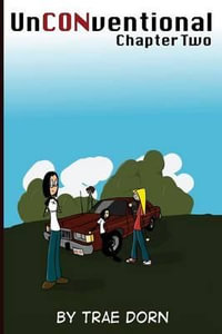 UnCONventional Chapter Two : A Comic About People Who Run Anime Conventions - Trae Dorn