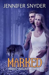 Marked : Marked Duology - Jennifer Snyder