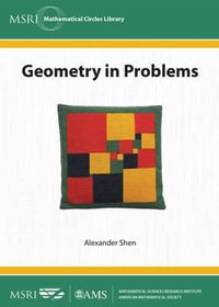 Geometry in Problems : MSRI Mathematical Circles Library - Alexander Shen