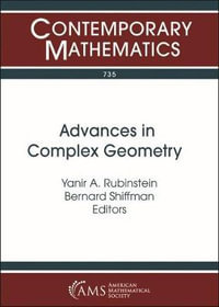 Advances in Complex Geometry : Contemporary Mathematics - Yanir A. Rubinstein