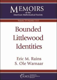 Bounded Littlewood Identities : Memoirs of the American Mathematical Society - Eric M. Rains