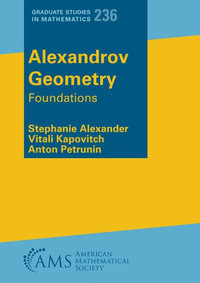 Alexandrov Geometry : Foundations - Stephanie Alexander