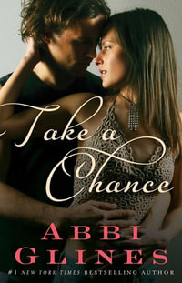 Take a Chance : Rosemary Beach : Book 7 - Abbi Glines