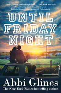 Until Friday Night : Field Party - Abbi Glines