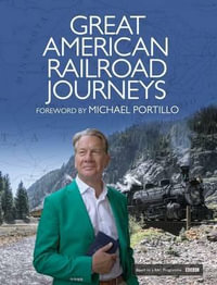 Great American Railroad Journeys - Michael Portillo