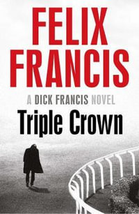 Triple Crown - Felix Francis