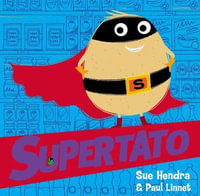 Supertato : Supertato - Sue Hendra