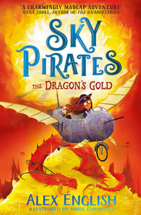 Sky Pirates : The Dragon's Gold - Alex English