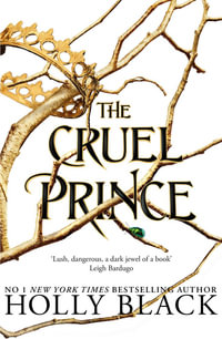 The Cruel Prince : The Folk of the Air Book 1 - Holly Black