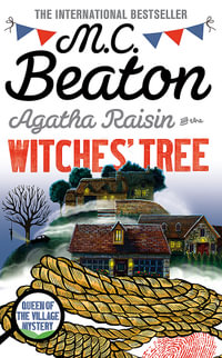 Agatha Raisin and the Witches' Tree : Agatha Raisin - M.C. Beaton