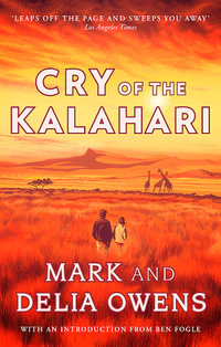 Cry of the Kalahari - Delia Owens