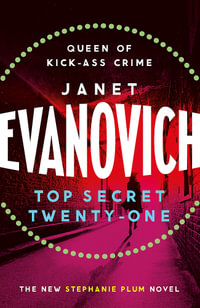 Top Secret Twenty-One : Stephanie Plum: Book 21 - Janet Evanovich