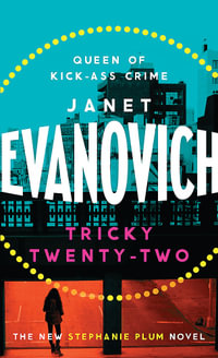 Tricky Twenty-Two : Stephanie Plum: Book 22 - Janet Evanovich