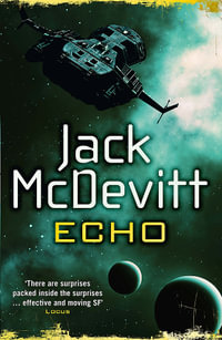 Echo : Alex Benedict Series : Book 5 - Jack McDevitt