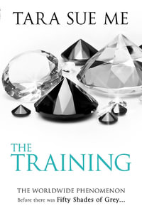 The Training : Submissive : Book 3 - Tara Sue Me