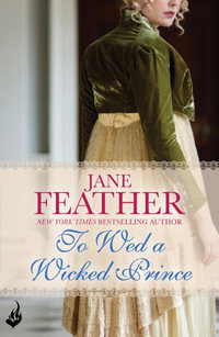 To Wed A Wicked Prince : Cavendish Square Book 2 - Jane Feather