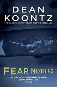 Fear Nothing : Moonlight Bay Trilogy - Dean Koontz
