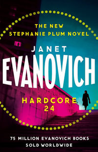 Hardcore Twenty-Four : Stephanie Plum - Janet Evanovich