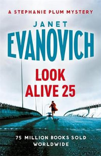 Look Alive 25 : Stephanie Plum : Book 25 - Janet Evanovich