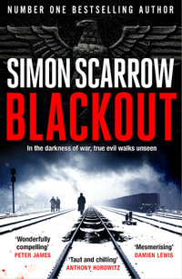 Blackout : A Berlin Wartime Thriller - The Richard and Judy Book Club pick - Simon Scarrow