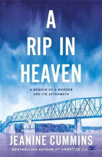 A Rip in Heaven - Jeanine Cummins