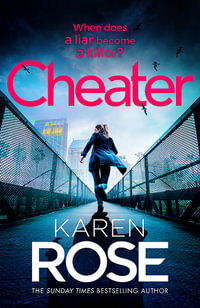 Cheater : The San Diego Case Files: Book 2 - Karen Rose