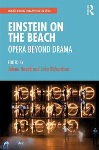 Einstein on the Beach : Opera beyond Drama - Jelena Novak