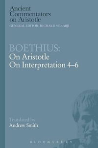 Boethius : On Aristotle on Interpretation 4-6 - Boethius