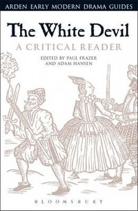 The White Devil : A Critical Reader - Paul Frazer