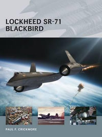 Lockheed SR-71 Blackbird : Air Vanguard - Paul F. Crickmore