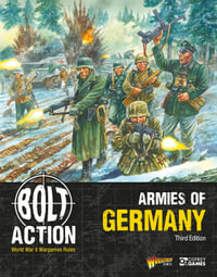 Bolt Action : Armies of Germany: Third Edition - Warlord Games